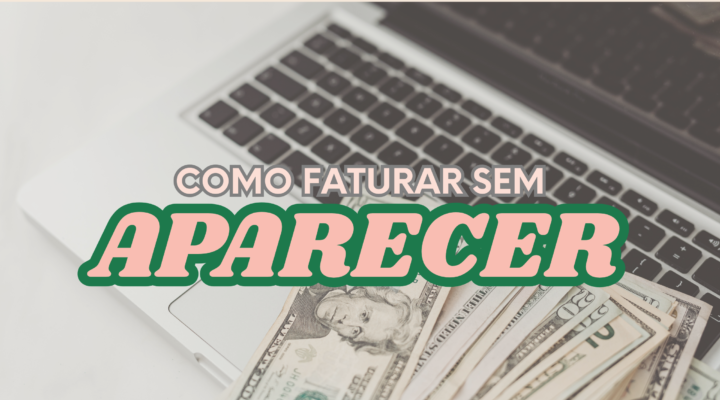 Como Faturar Sem Aparecer: 7 Formas de Gerar Renda Extra sem Precisar Mostrar o Rosto